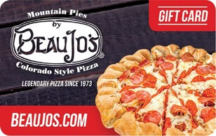 Beau Jo's Colorado Style Pizza Gift Card