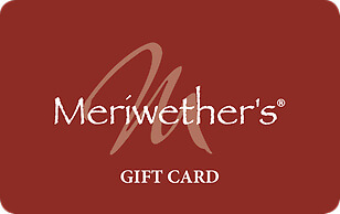 Meriwether's Restaurant Gift Card